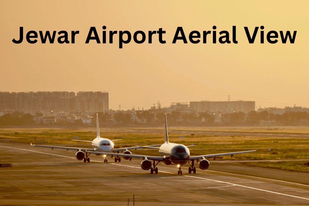 Jewar Airport aerial view showing Noida International Airport construction and surrounding development area